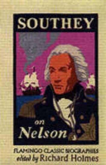 Picture of Southey on Nelson: The Life of Nelson