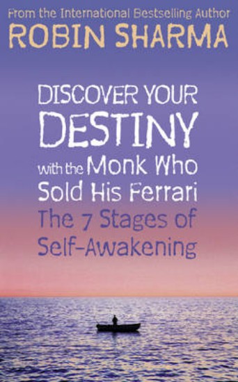 Picture of Discover Your Destiny with The Monk Who Sold His Ferrari: The 7 Stages of Self-Awakening