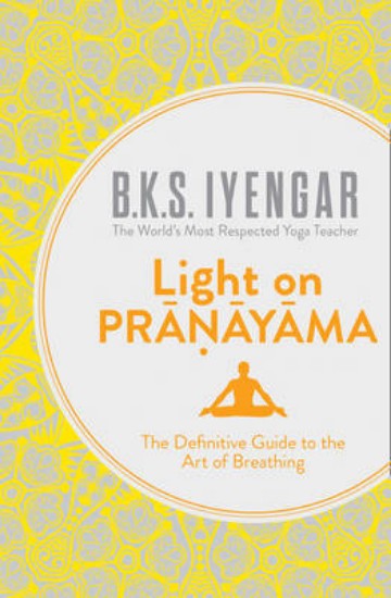 Picture of Light on Pranayama: The Definitive Guide to the Art of Breathing