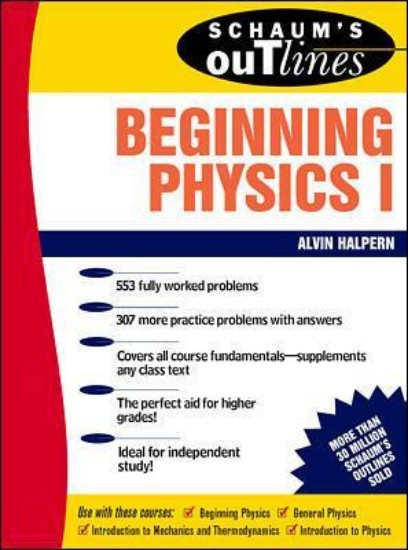 Picture of Schaum's Outline of Beginning Physics I: Mechanics and Heat