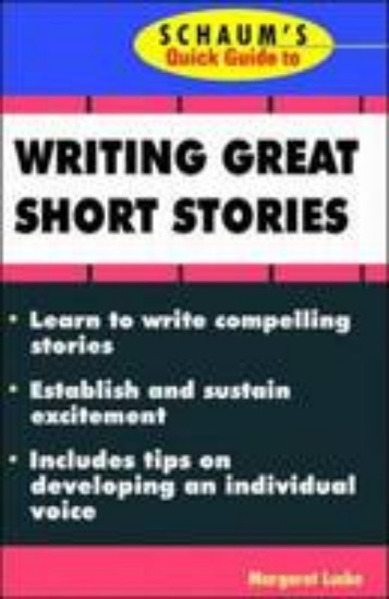 Picture of Schaum's Quick Guide to Writing Great Short Stories