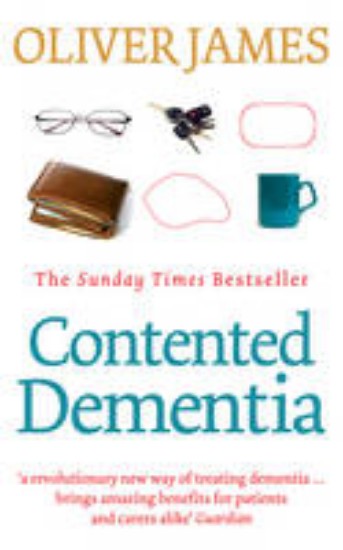 Picture of Contented Dementia: 24-hour Wraparound Care for Lifelong Well-being