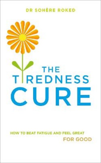 Picture of Tiredness Cure: How to beat fatigue and feel great for good