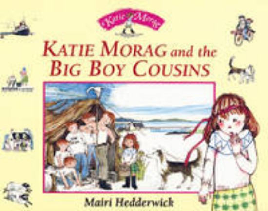 Picture of Katie Morag and the Big Boy Cousins