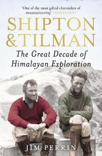 Picture of Shipton and Tilman: Great Decade of Himalyan Exploration