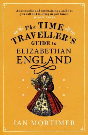 Picture of Time Traveller's Guide to Elizabethan England