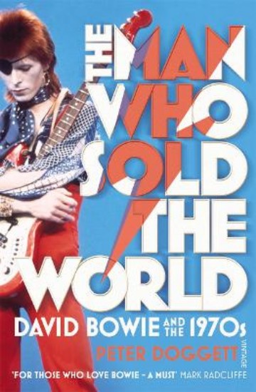 Picture of Man Who Sold The World: David Bowie And 1970s