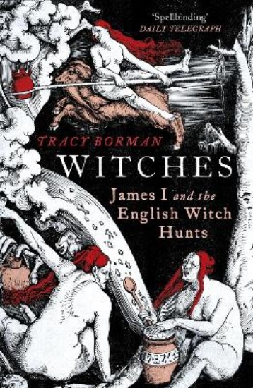 Picture of Witches: James I and the English Witch Hunts