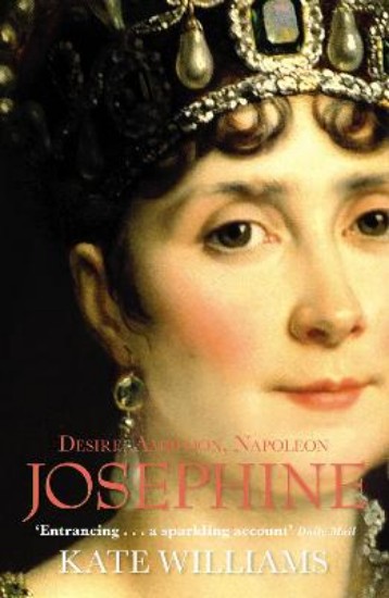 Picture of Josephine: Desire, Ambition, Napoleon