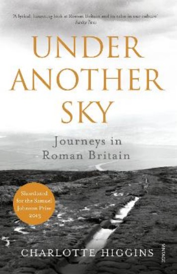 Picture of Under Another Sky: Journeys in Roman Britain