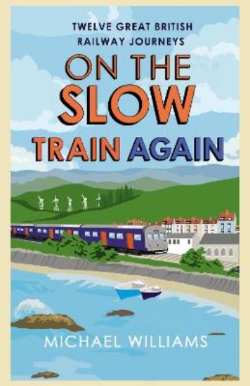 Picture of On the Slow Train Again