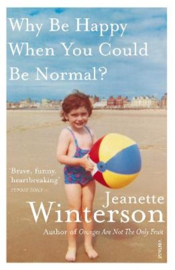 Picture of Why Be Happy When You Could Be Normal