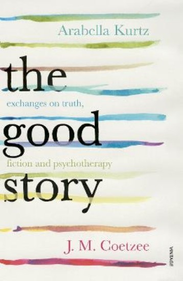 Picture of Good Story: Exchanges on Truth, Fiction and Psychotherapy