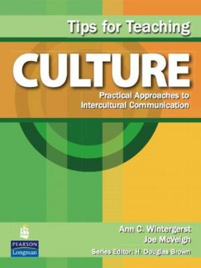 Picture of Tips for Teaching Culture: Practical Approaches to Intercultural Communications