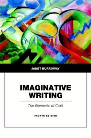 Picture of Imaginative Writing: Elements of Craft 4ed