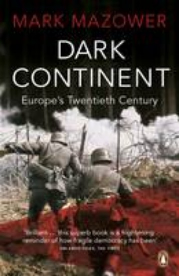 Picture of Dark Continent: Europe's Twentieth Century