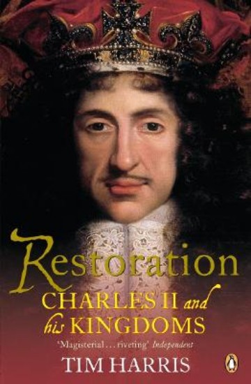 Picture of Restoration: Charles II and His Kingdoms, 1660-1685