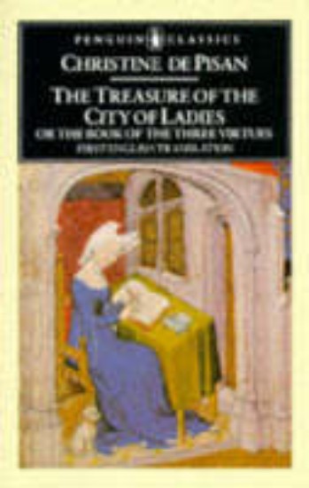 Picture of Treasure of the city of ladies, or, The book of the three virtues