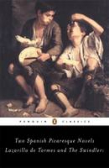 Picture of Lazarillo de Tormes and The Swindler: Two Spanish Picaresque Novels