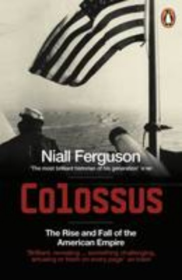 Picture of Colossus: Rise and fall of the American Empire