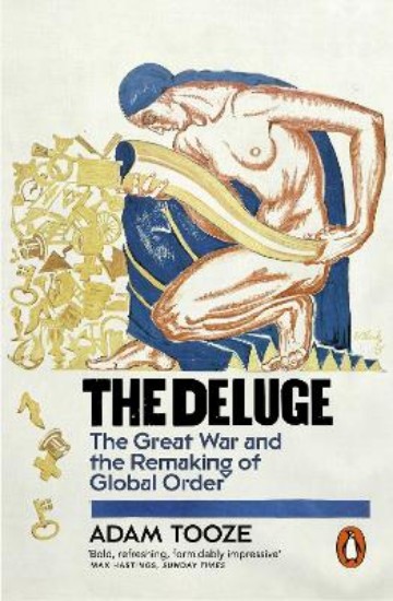 Picture of Deluge: The Great War and the Remaking of Global Order 1916-1931