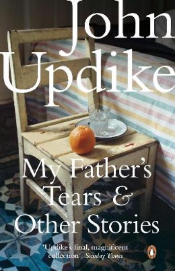 Picture of My Father's Tears And Other Stories