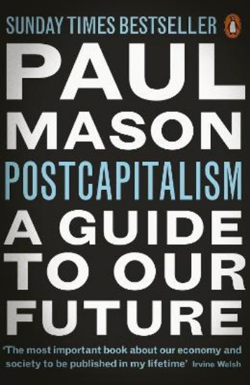 Picture of Postcapitalism: A Guide to Our Future