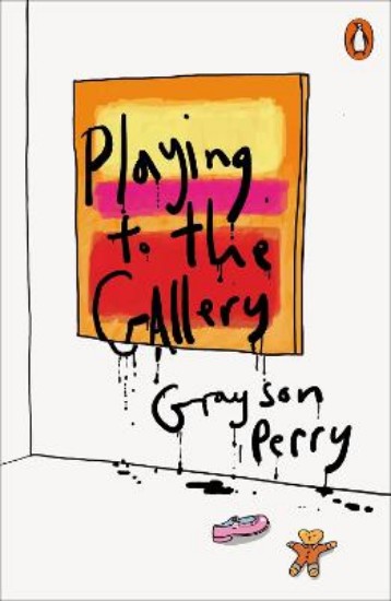 Picture of Playing to the Gallery: Helping Contemporary Art in its Struggle to be Understood