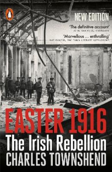 Picture of Easter 1916: The Irish Rebellion