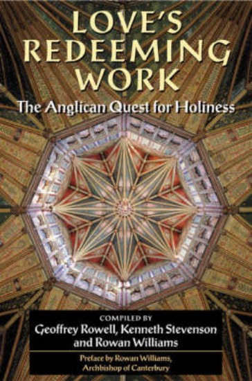 Picture of Love's Redeeming Work: The Anglican Quest for Holiness
