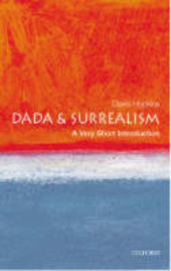 Picture of Dada and Surrealism: A Very Short Introduction