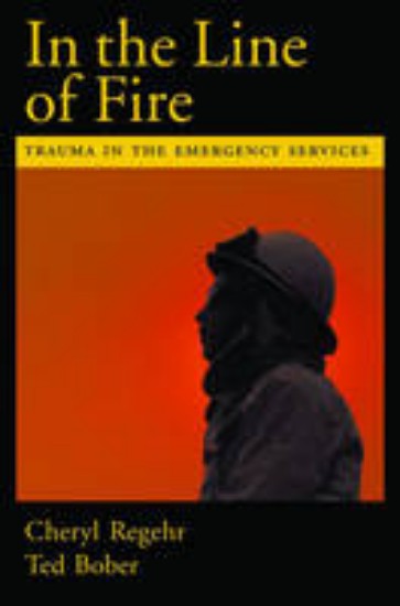 Picture of In the Line of Fire: Trauma in the Emergency Services