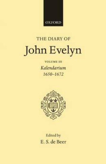 Picture of Diary of John Evelyn: Volume 3: Kalendarium 1650-1672