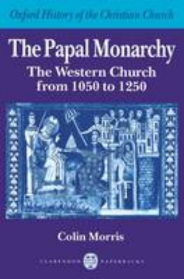 Picture of Papal Monarchy.  The Western Church from 1050 to 1250