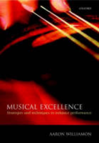 Picture of Musical Excellence: Strategies and Techniques to Enhance Performance