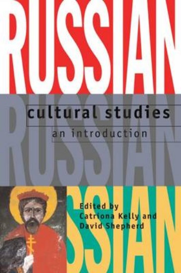 Picture of Russian Cultural Studies: An Introduction