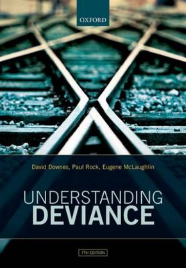 Picture of Understanding Deviance: A Guide to the Sociology of Crime and Rule-Breaking 7ed