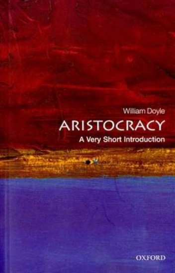Picture of Aristocracy: A Very Short Introduction