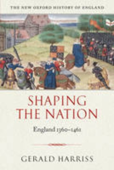 Picture of Shaping the Nation : England 1360 - 1461