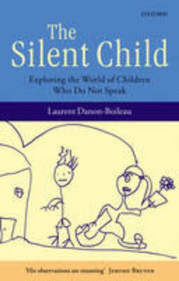 Picture of Silent Child : Exploring the World of Children Who do Not Speak