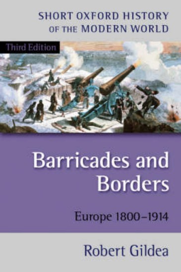 Picture of Barricades and Borders: Europe 1800-1914 3ed