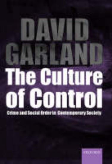 Picture of Culture of Control : Crime and Social Order in Contemporary Society