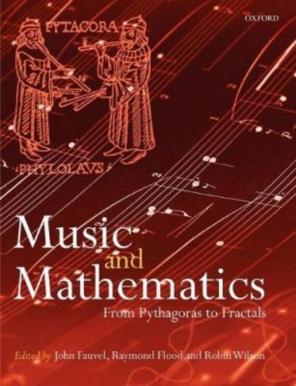 Picture of Music and Mathematics: from Pythagoras to Fractals