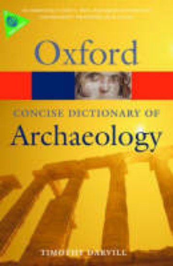 Picture of Concise Oxford Dictionary of Archaeology 2ed