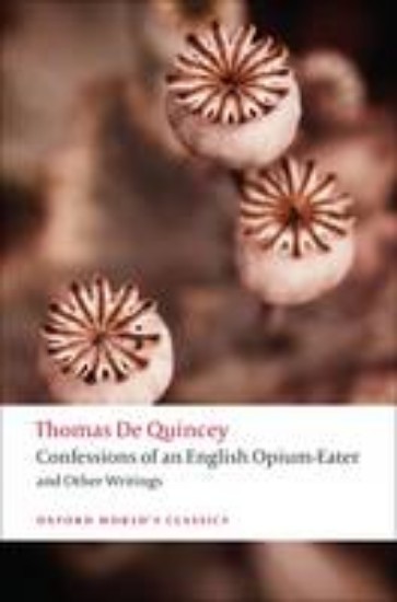 Picture of Confessions of an English Opium-Eater and Other Writings