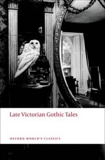 Picture of Late Victorian Gothic Tales