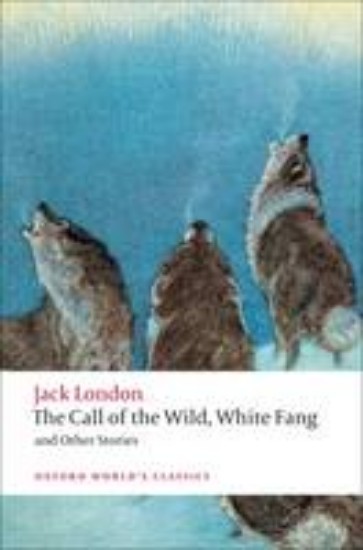 Picture of Call of the Wild, White Fang, and Other Stories