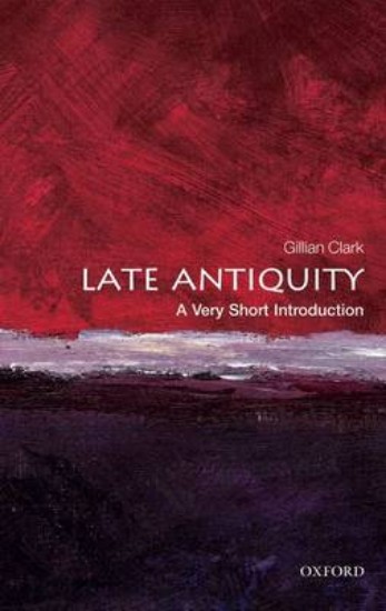 Picture of Late Antiquity: A Very Short Introduction