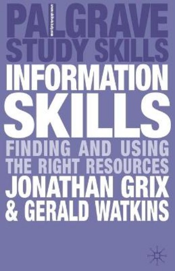 Picture of Information Skills: Finding and Using the Right Resources