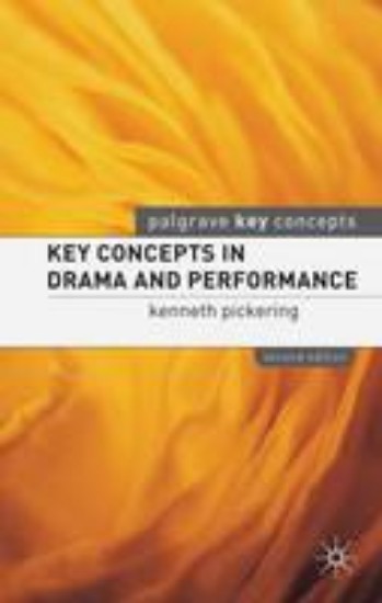 Picture of Key Concepts In Drama And Performance 2ed